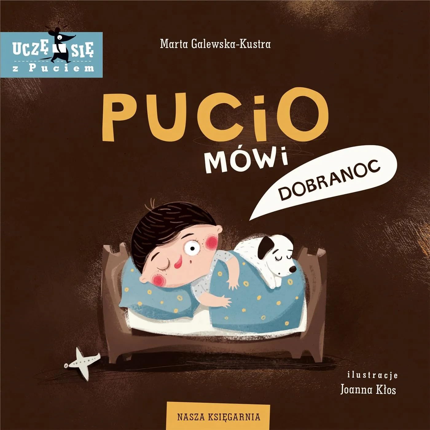 Pucio mówi dobranoc (UCZĘ SIĘ Z PUCIEM)