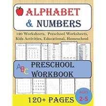 ALPHABET & NUMBERS 120 Worksheets, Preschool Worksheets, Kids Activities, Educational, Homeschool Kids Math Zone - Alphabet & Numbers