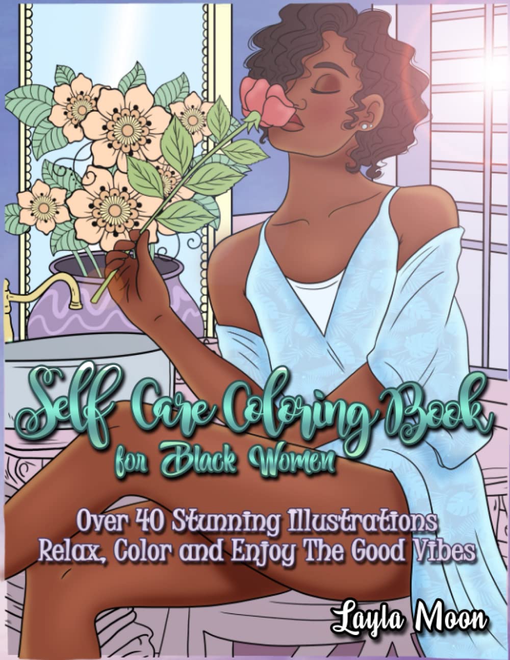 Sponsored Ad - Self-Care Coloring Book for Black Women: Over 40 Stunning Illustrations | Relax, Color, and Enjoy The Good Vibes