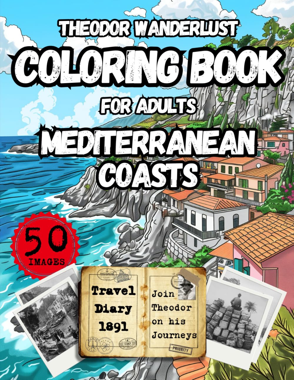 Theodor Wanderlust Coloring Book for Adults: Mediterranean Coasts