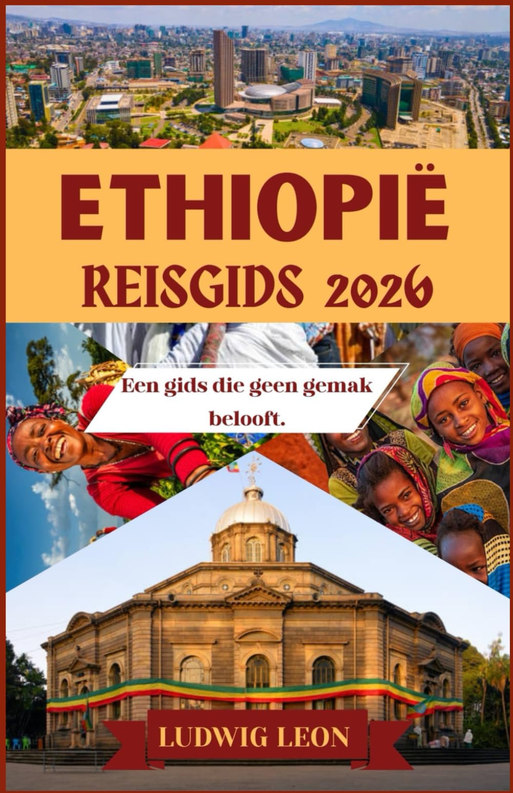 ETHIOPIË REISGIDS 2026: Een gids die geen gemak belooft