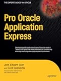 Pro Oracle Application Express (Expert's Voice in Oracle)