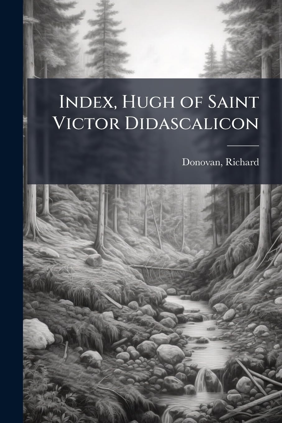 Index, Hugh of Saint Victor Didascalicon