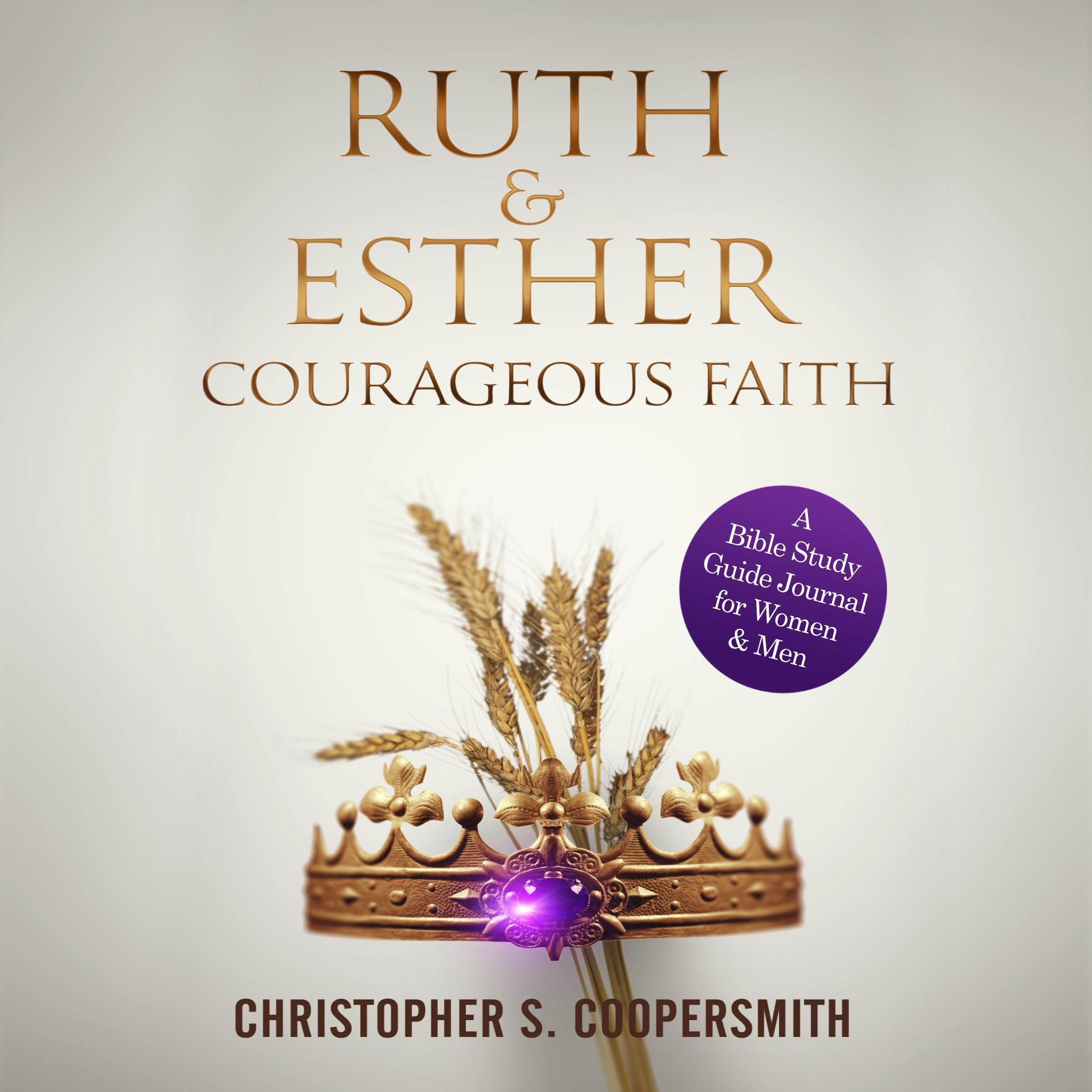 Ruth & Esther Courageous Faith