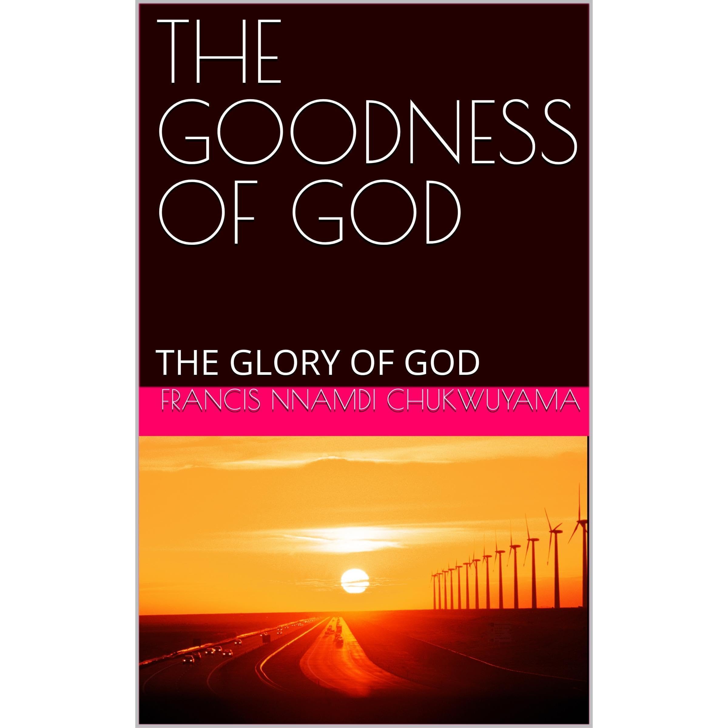 THE GOODNESS OF GOD