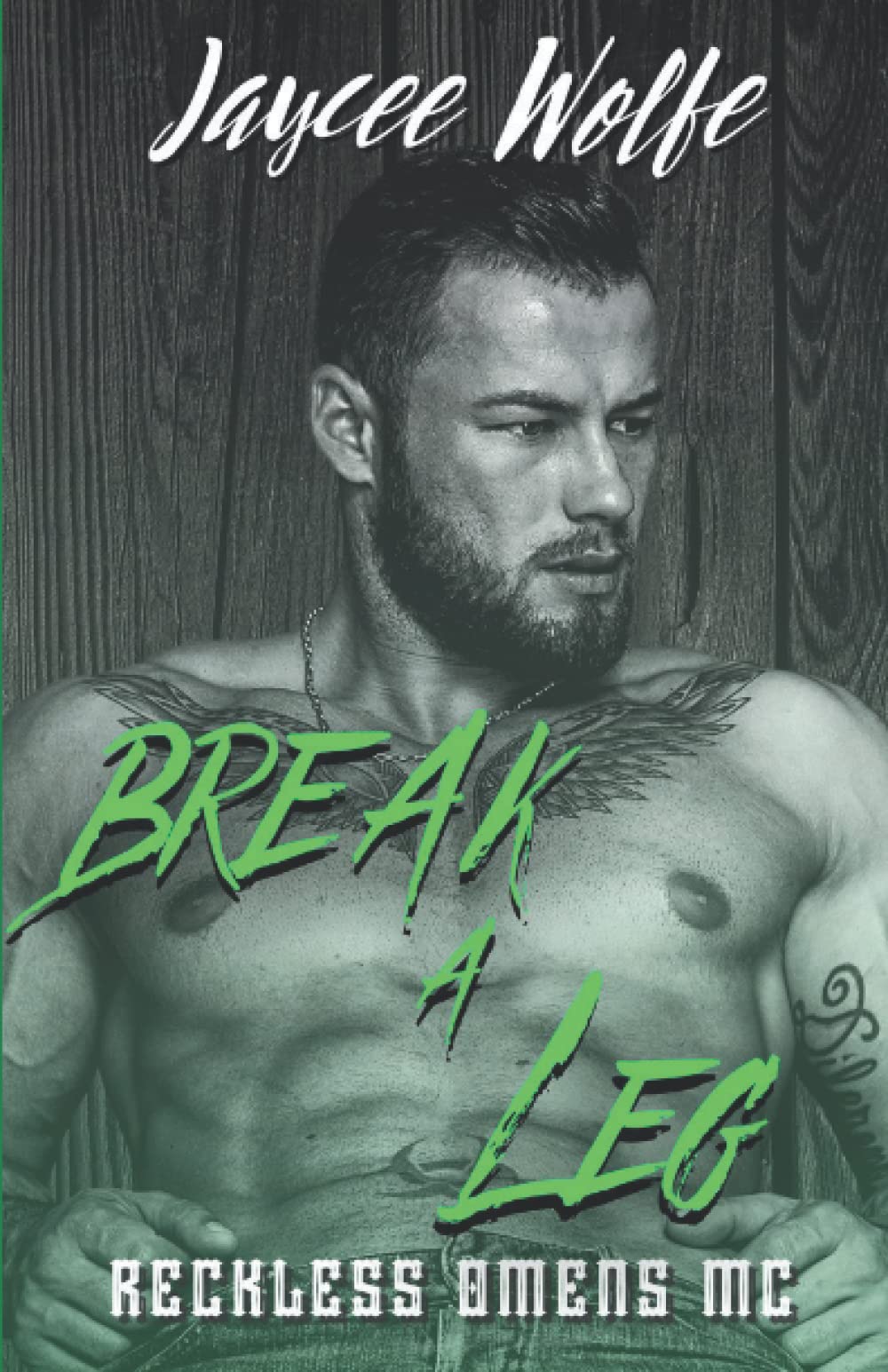 Break a Leg: Reckless Omens MC Book 3