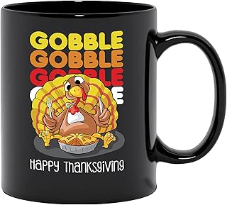 Gobble, Gobble, Gobble, Happy Thanksgiving. Funny Turkey Sound, Black 11oz Ceramic Mug