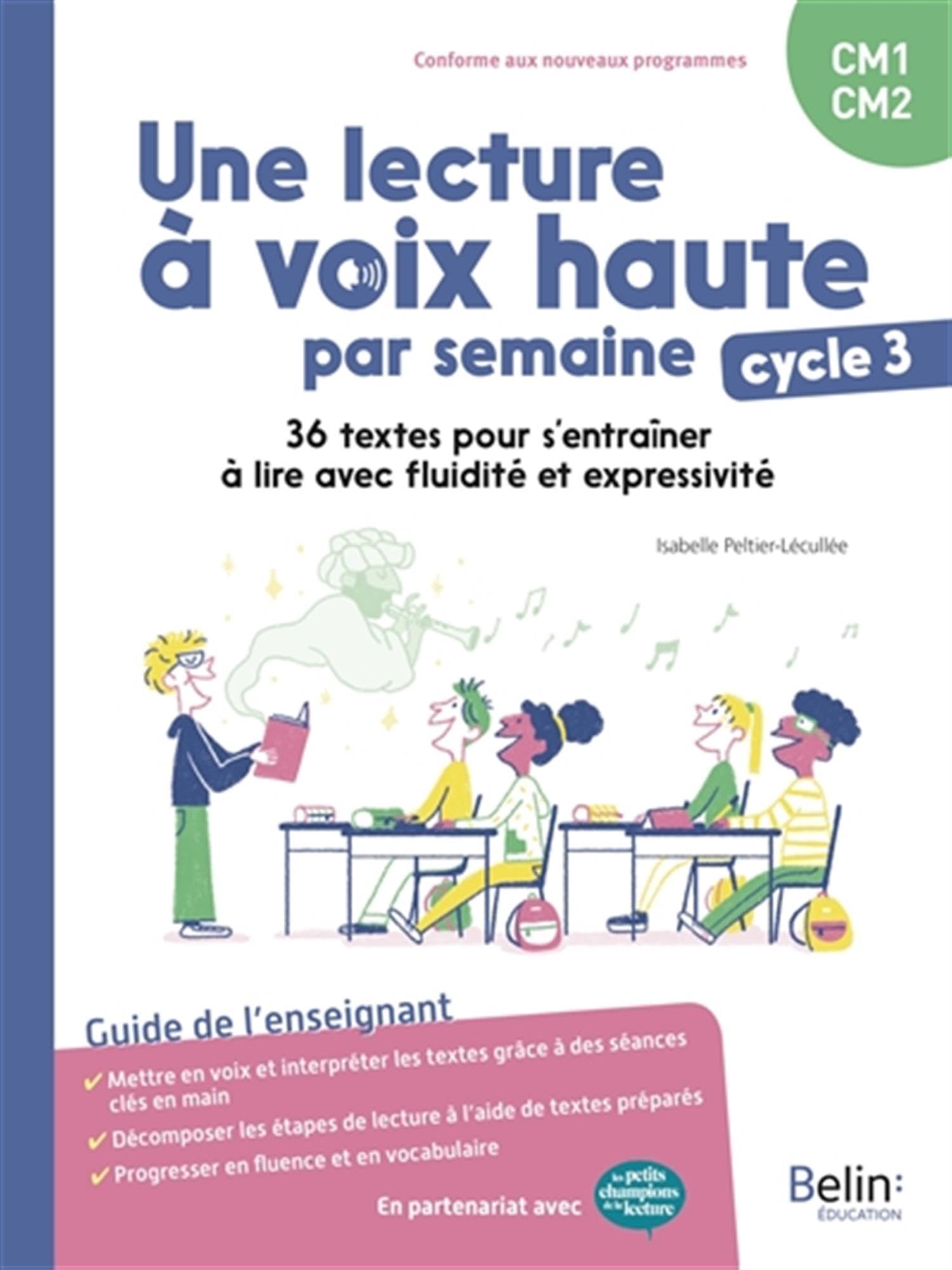 Une lecture à voix haute par semaine cycle 3: 36 textes pour s’entraîner à lire avec fluidité et expressivité