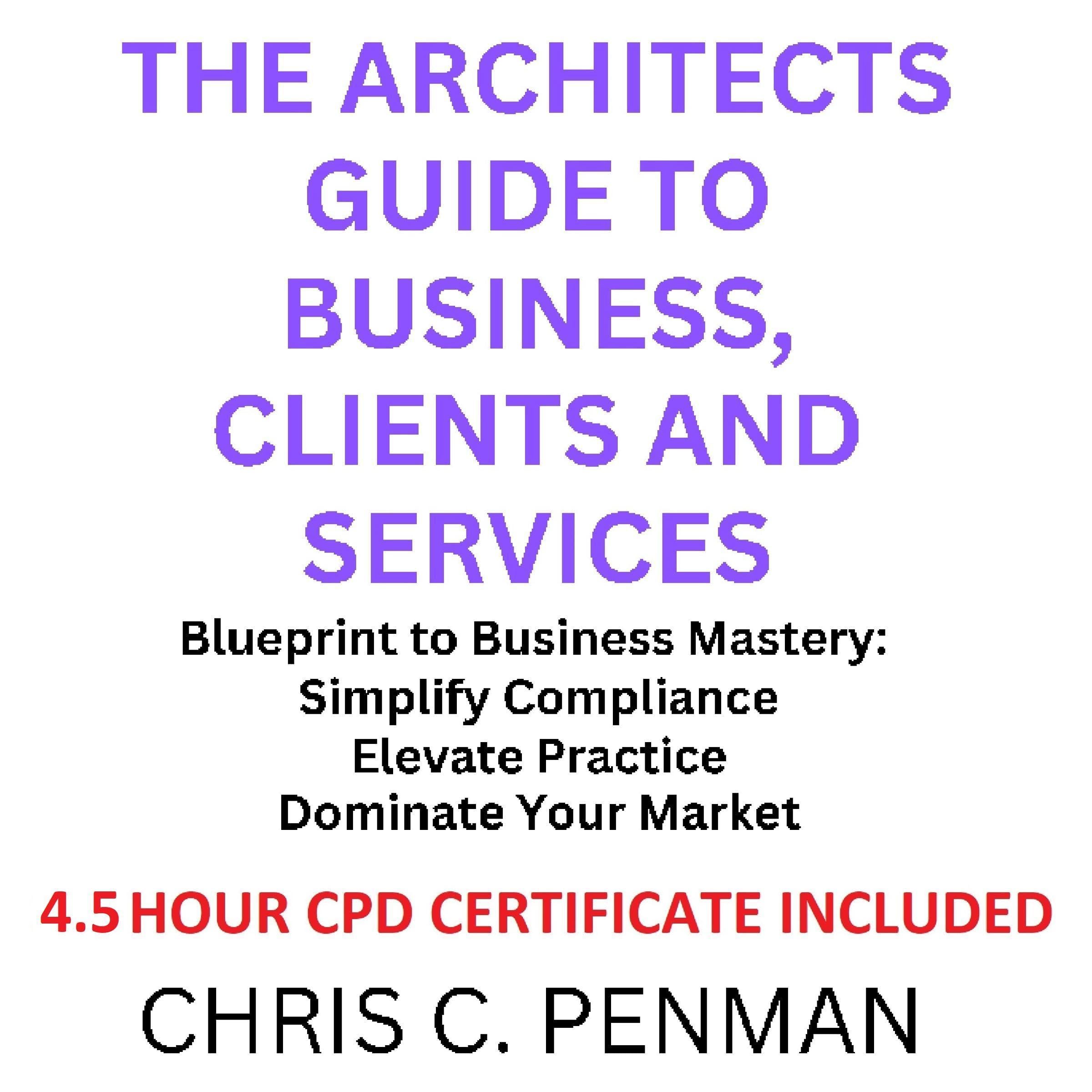 The Architects Guide to Business, Clients and Services