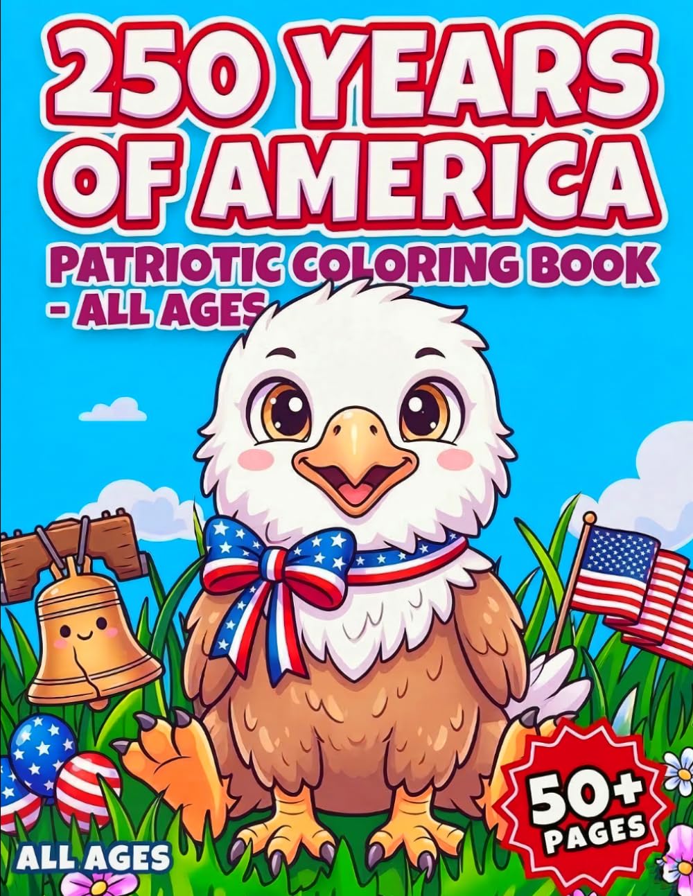 Happy 4th of July Coloring Book for Kids: Big, Simple Designs for Kids | Celebrating Independence Day with Fourth of July Patriotic Illustrations