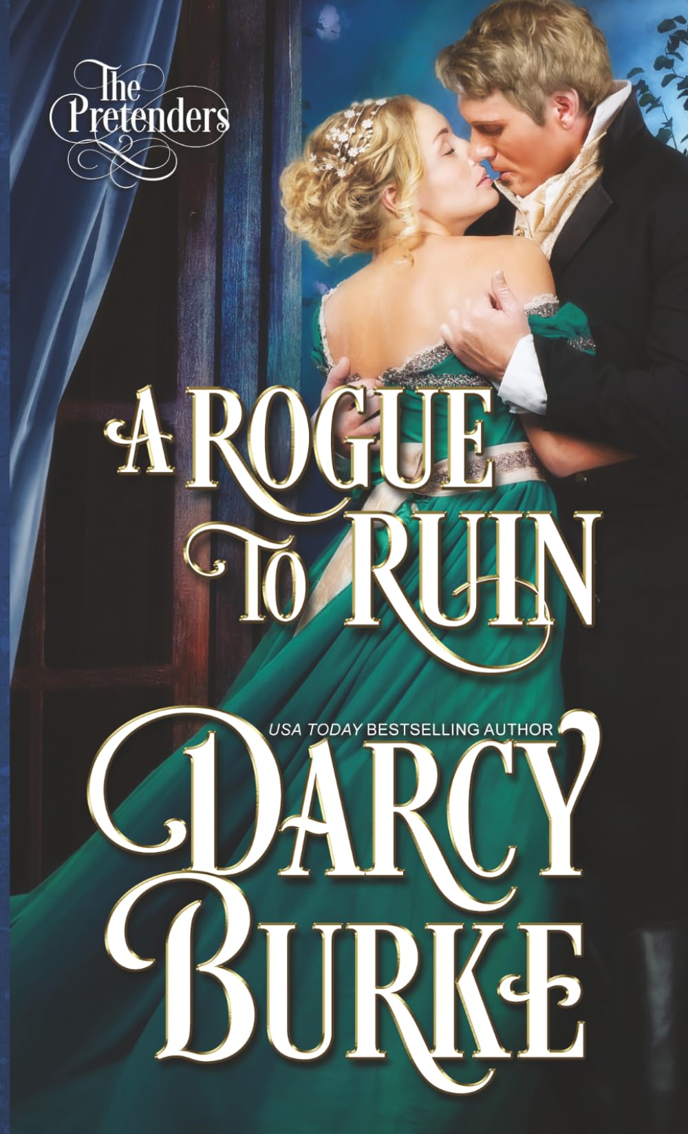 A Rogue to Ruin (The Untouchables: The Pretenders)