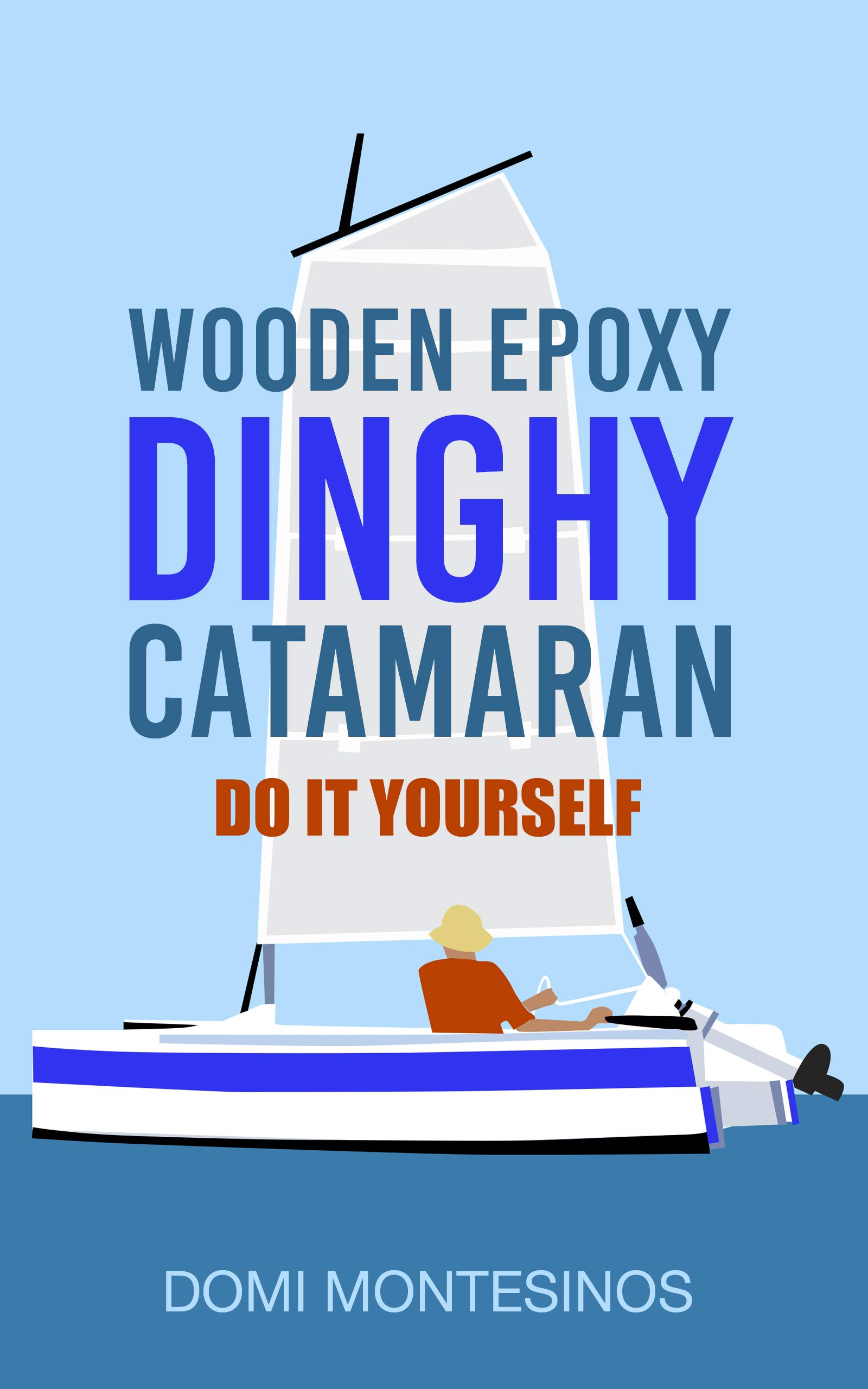Dinghy catamaran bois époxy plan construction dériveur léger manuel DIY
