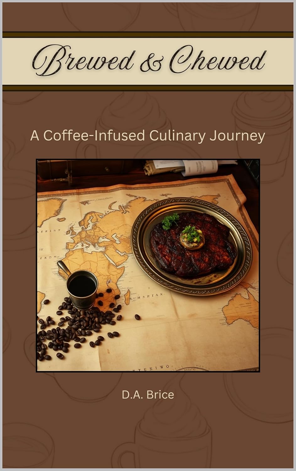 Brewed & Chewed: A Coffee-Infused Culinary Journey
