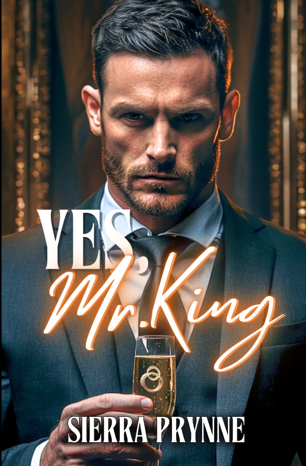 Yes, Mr. King: 1 (The Revenge & Riches Billionaire Series)