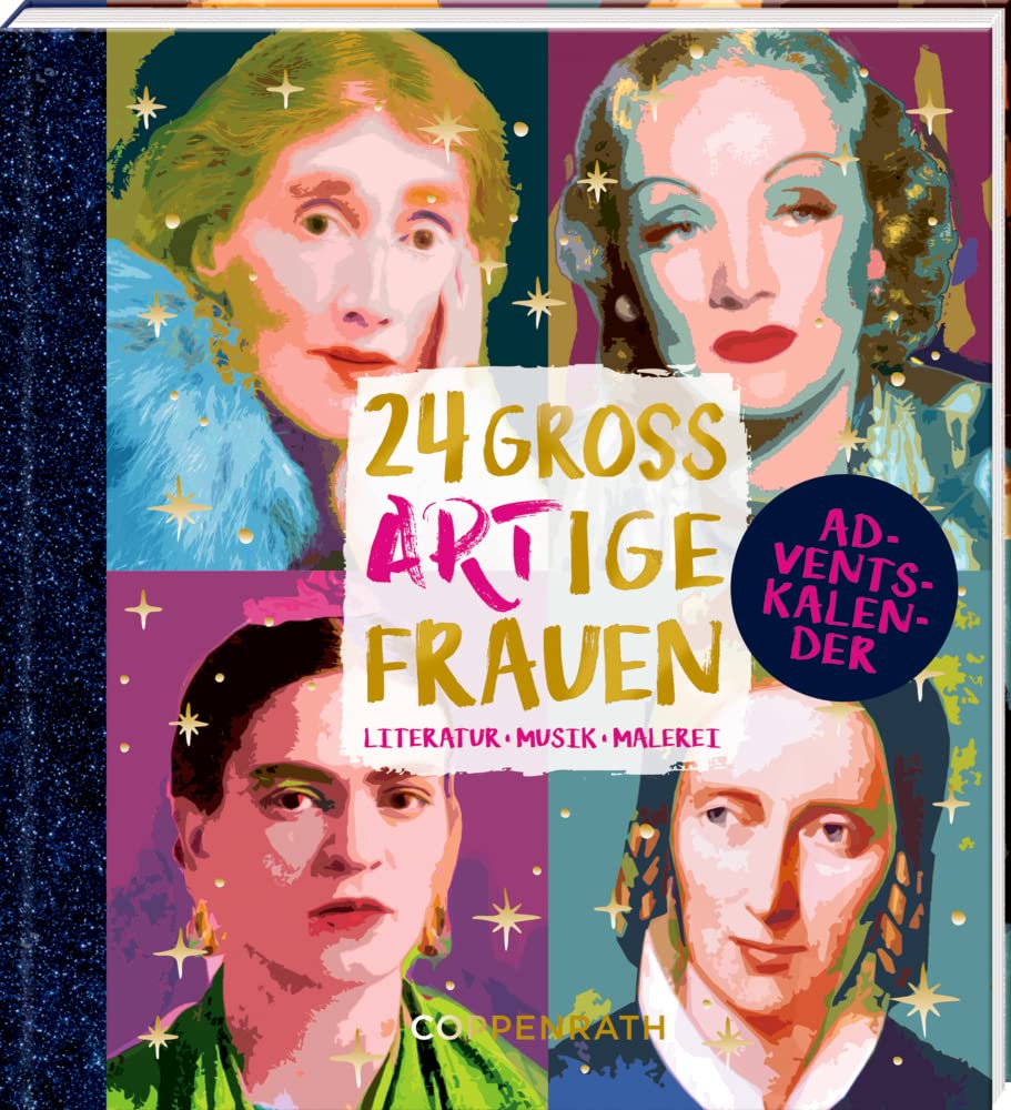 Adventskalenderbuch zum Aufschneiden – 24 großARTige Frauen: Literatur, Musik, Malerei