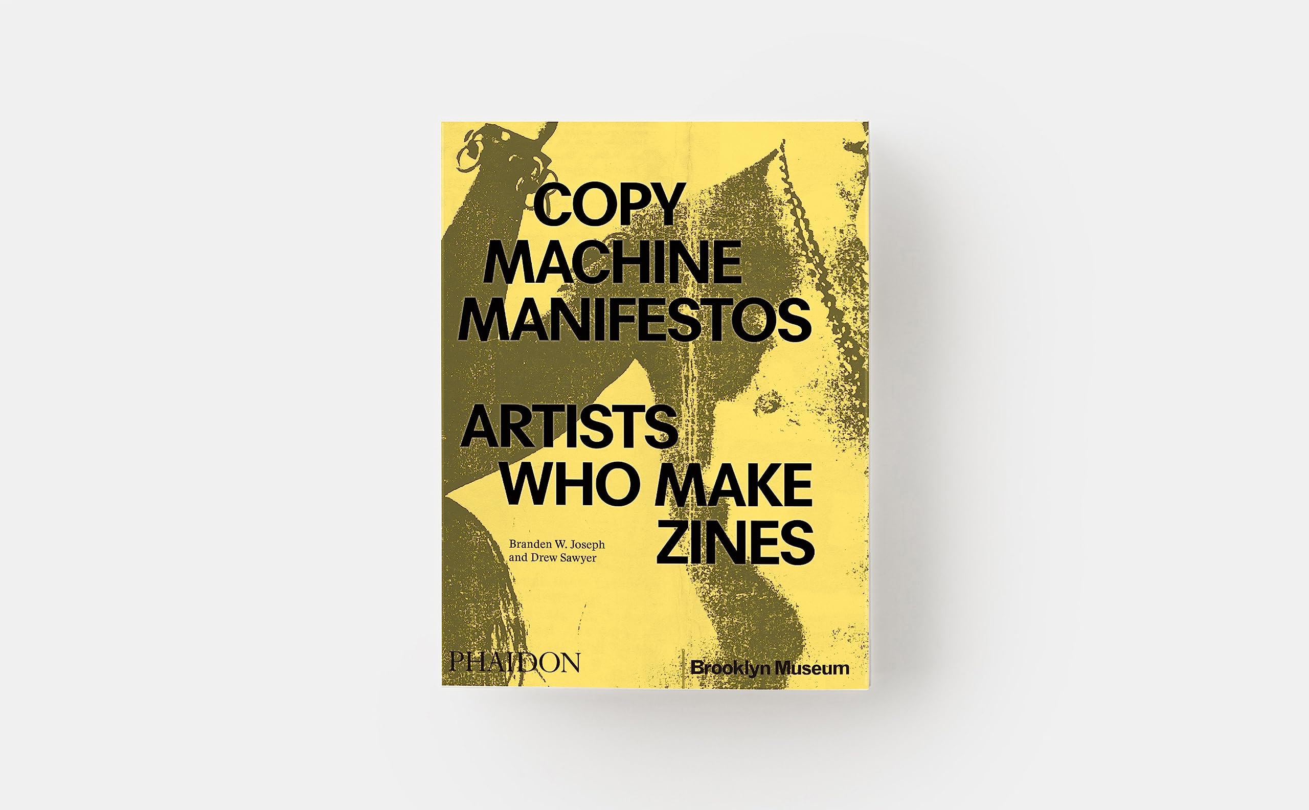 Copy machine manifestos: Artists Who Make Zines