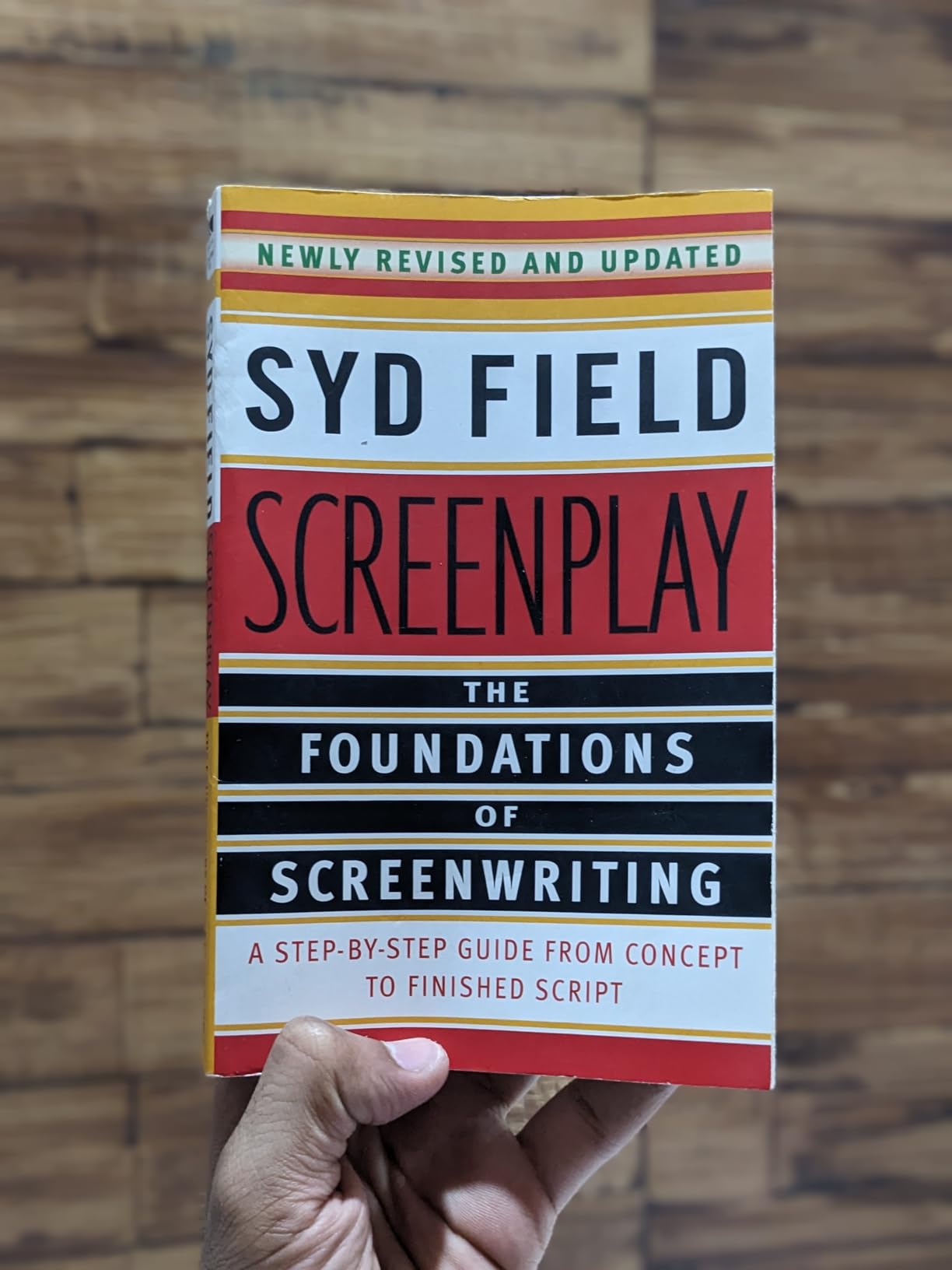 Screenplay The Foundations of Screenwriting Field, Syd Field, Syd
