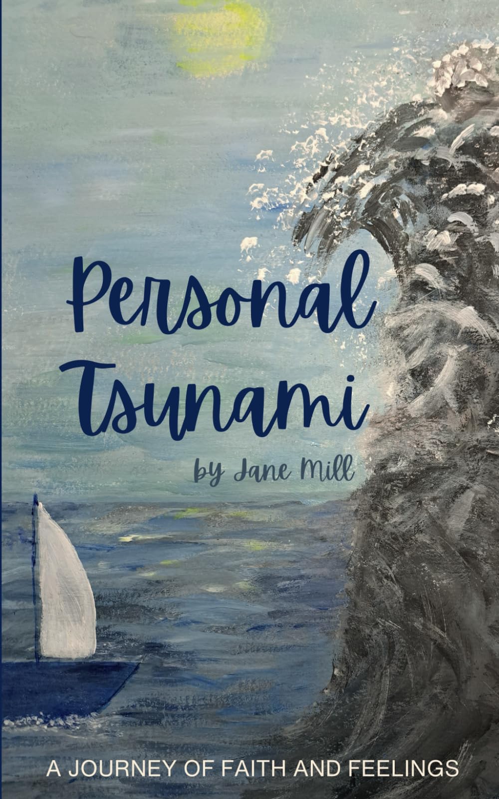 Personal Tsunami: A journey of faith and feelings