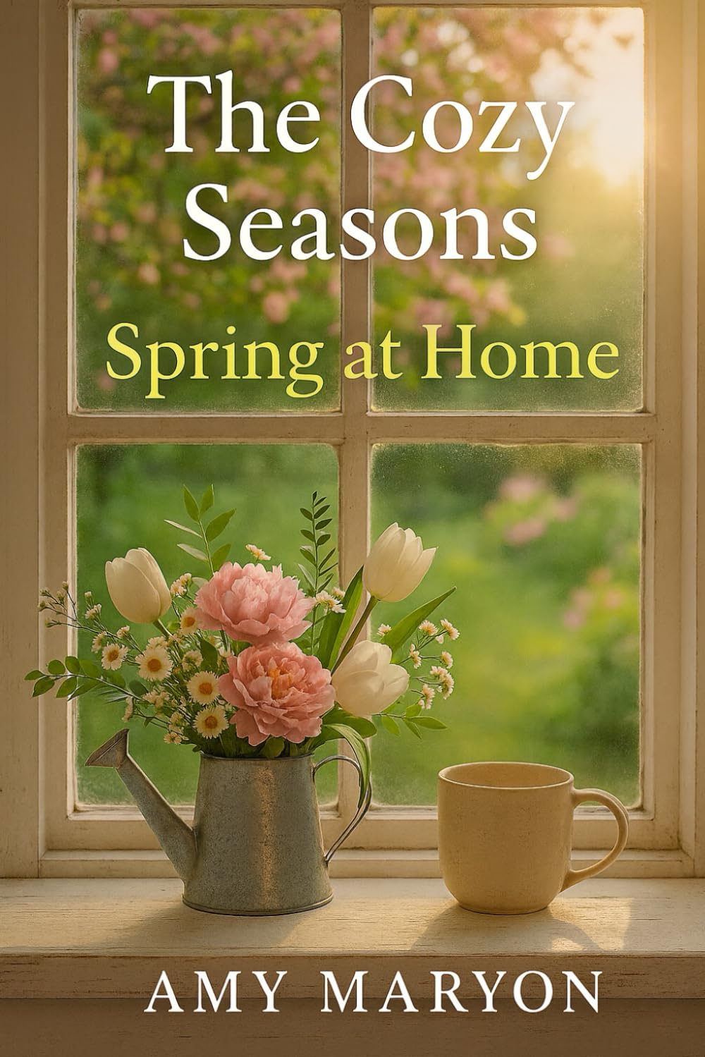 The Cozy Seasons: Spring at Home