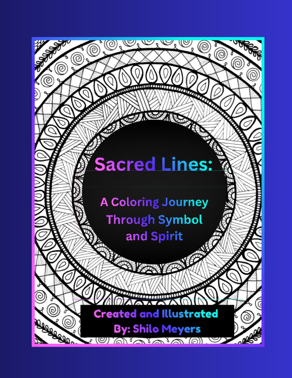 Sacred Lines: A Coloring Journey Through Symbol and Spirit