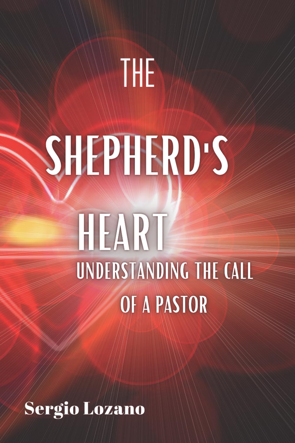 The Shepherd's Heart: Understanding the Call of a Pastor