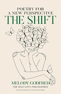The Shift: Poetry for a New Perspective by Melody Godfred – Uplifting Mindset Reset Poems