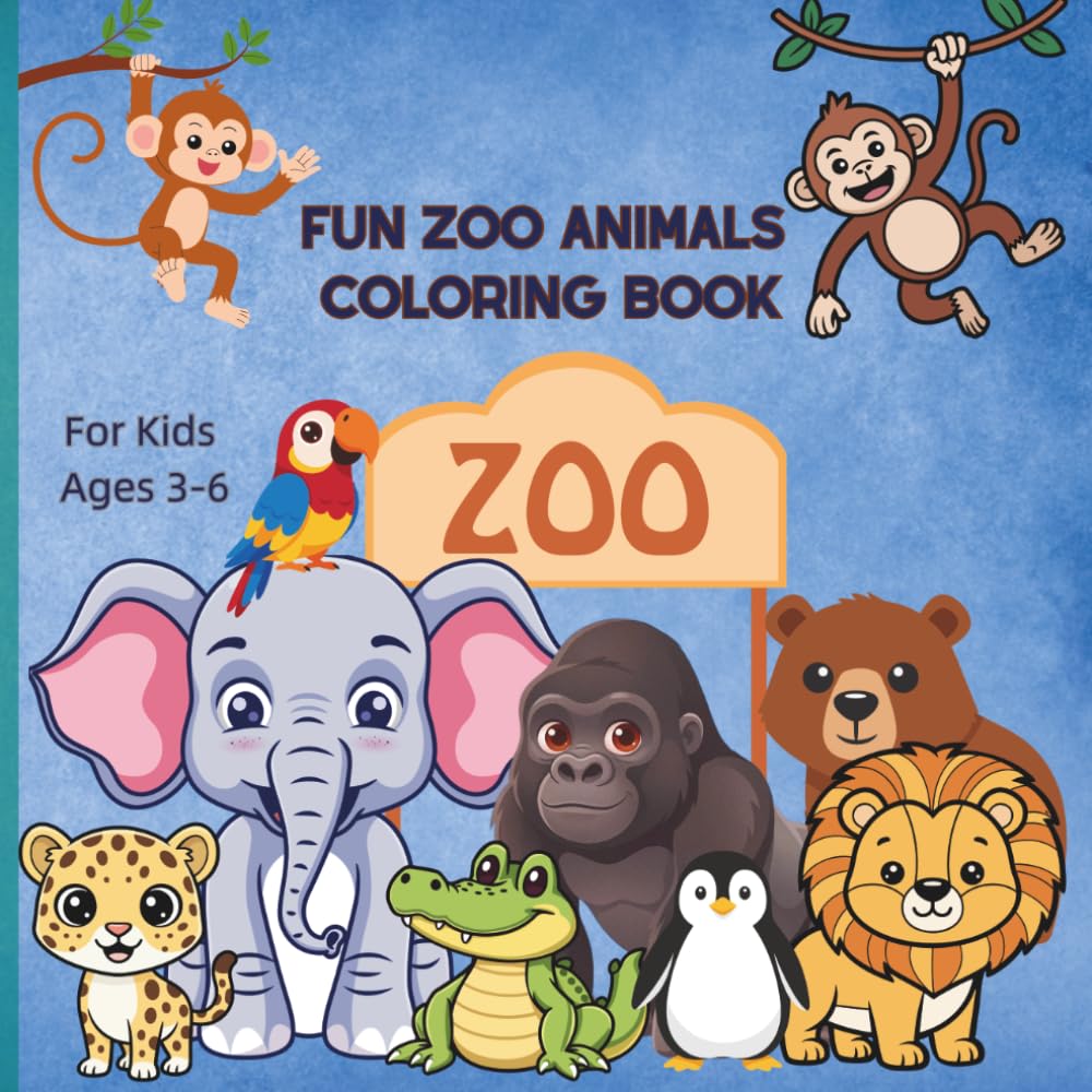 Fun Zoo Animals Coloring Book: Cute Zoo Animals for Kids Ages 3-6