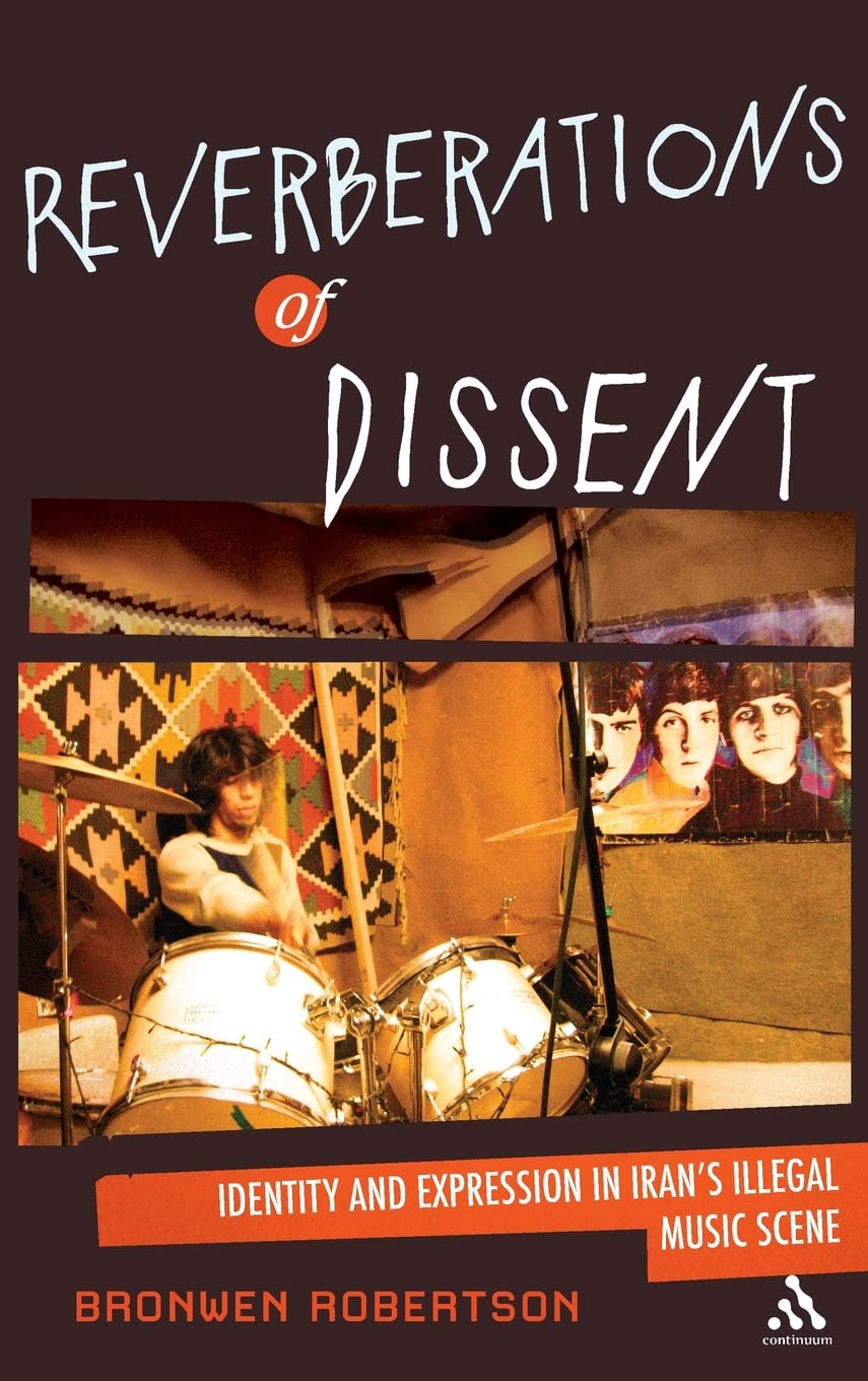 Livre Reverberations of Dissent sur l'identité et la musique interdite en Iran