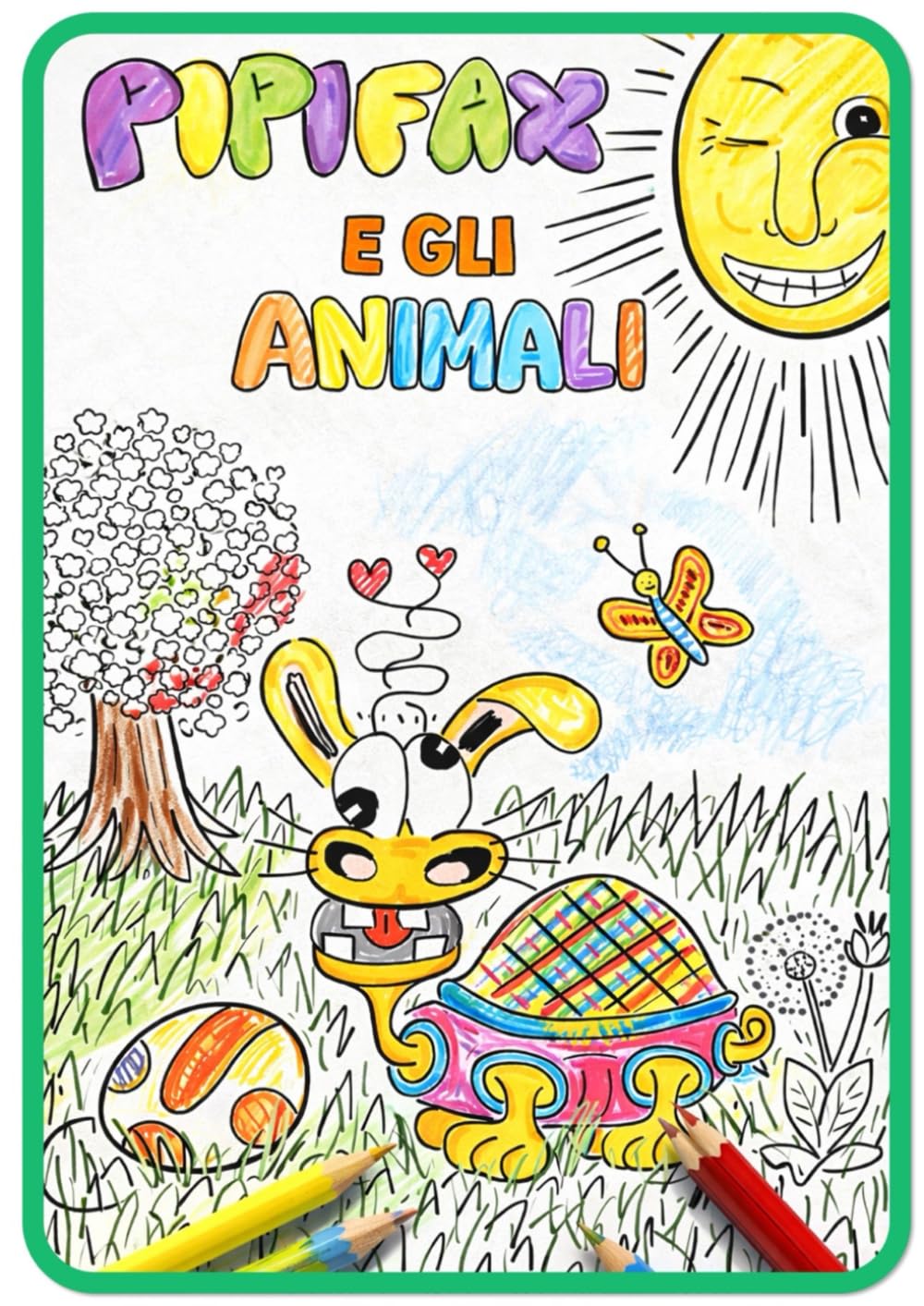 PIPIFAX E gli animali - Il libro da colorare: Un divertente libro da colorare per bambini con una storia sulla gentilezza, l’amicizia e l’aiutare gli ... – Libri per bambini dai tre ai sette anni)