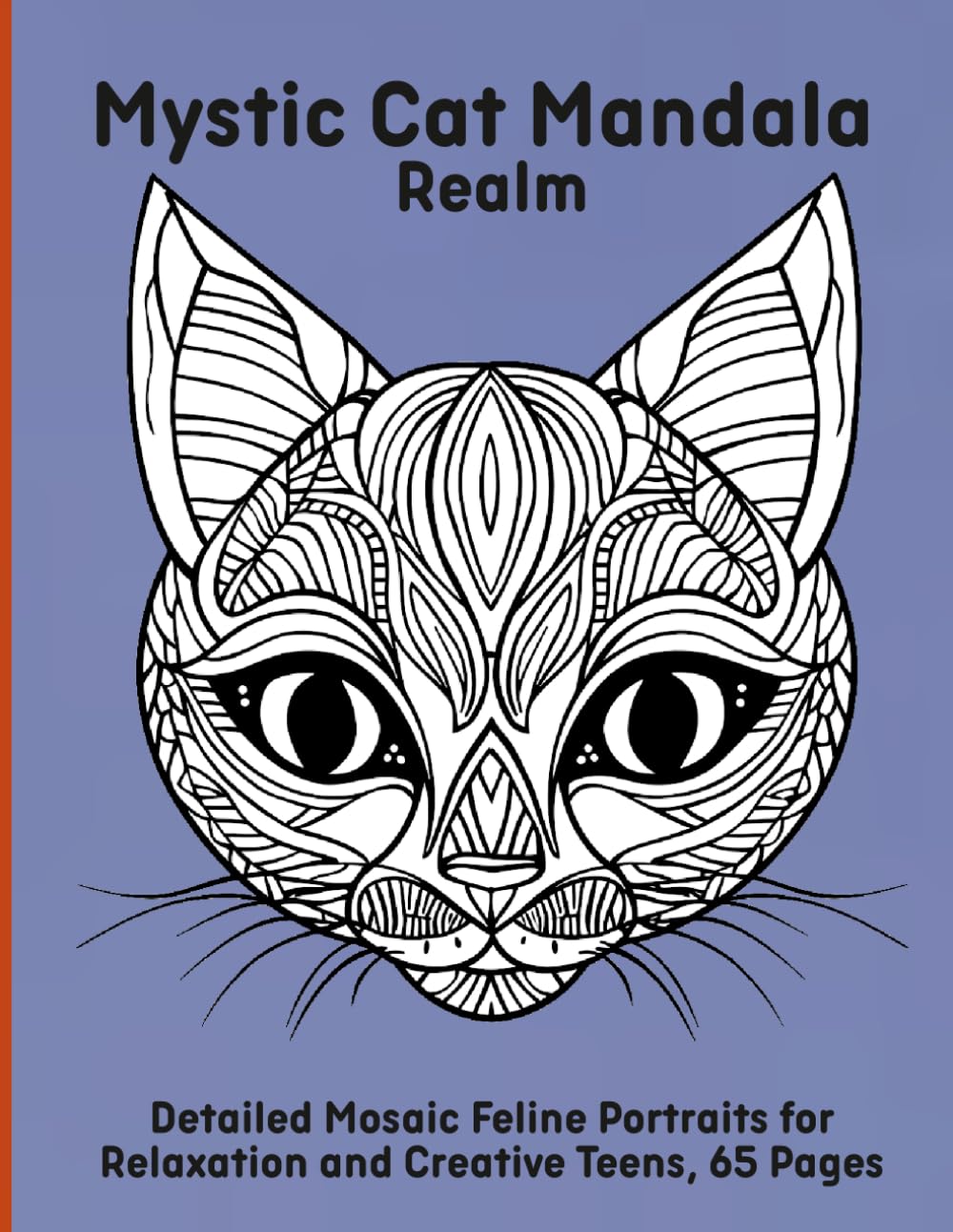 Mystic Cat Mandala Realm: Detailed Mosaic Feline Portraits for Relaxation and Creative Teens, 65 Pages