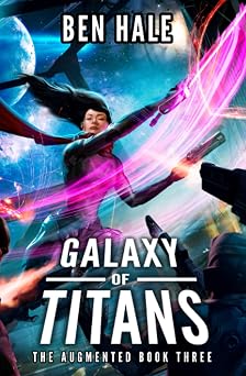 Galaxy of Titans An Epic Space Opera Series