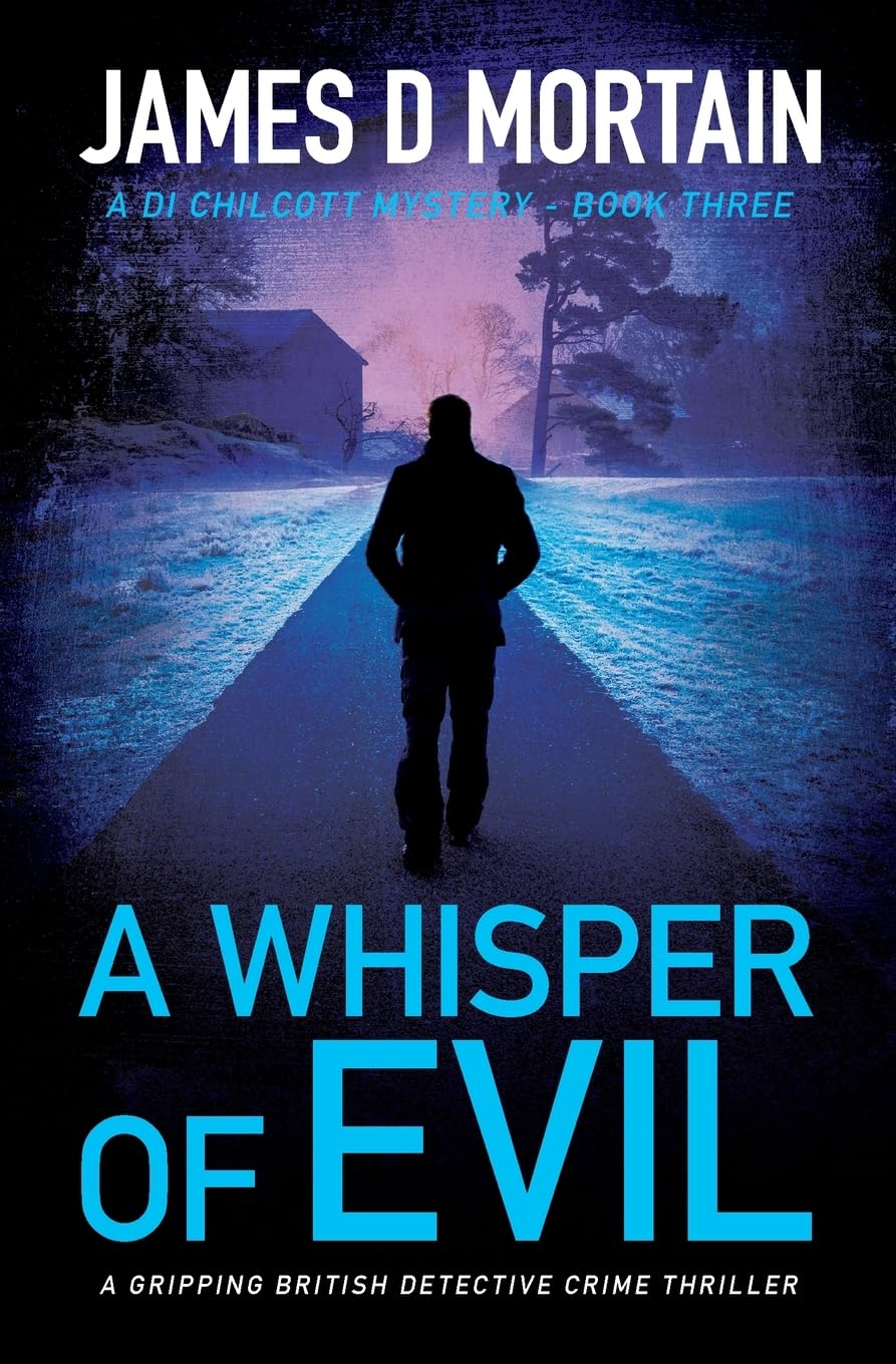 A Whisper Of Evil: A gripping British detective crime thriller (