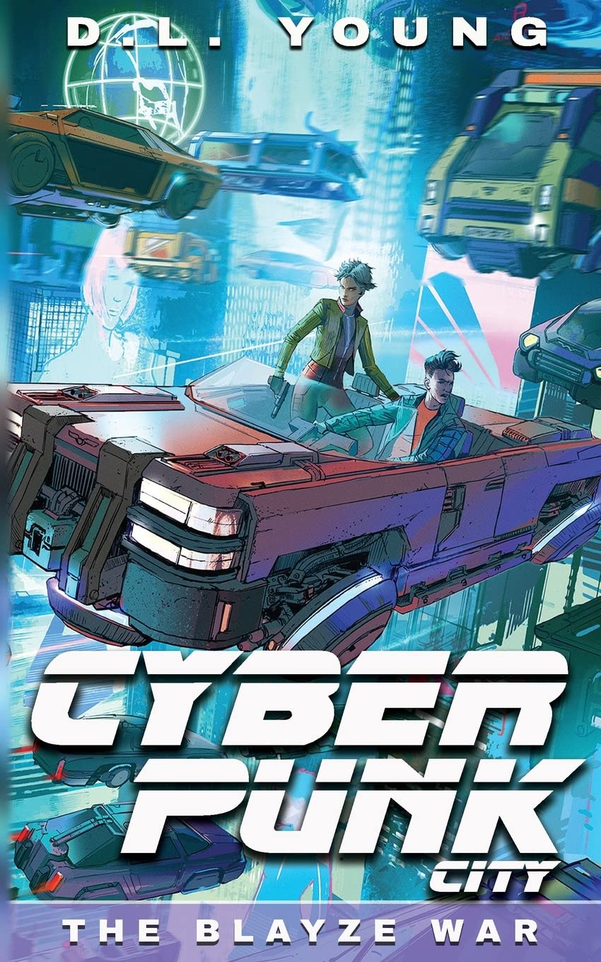 Cyberpunk City Book Three: The Blayze War: 3