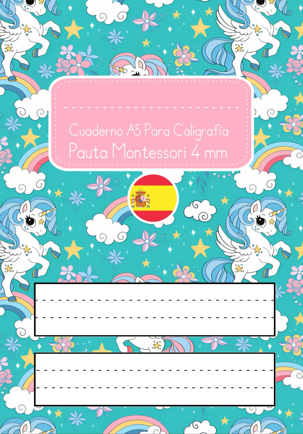 Cuaderno A5 Para Caligrafía Pauta Montessori 4 mm: Libreta A5 Pauta Montessori 4 mm. 72 Páginas Pautadas En Blanco Para Escribir y Practicar La Escritura. Unicornio.