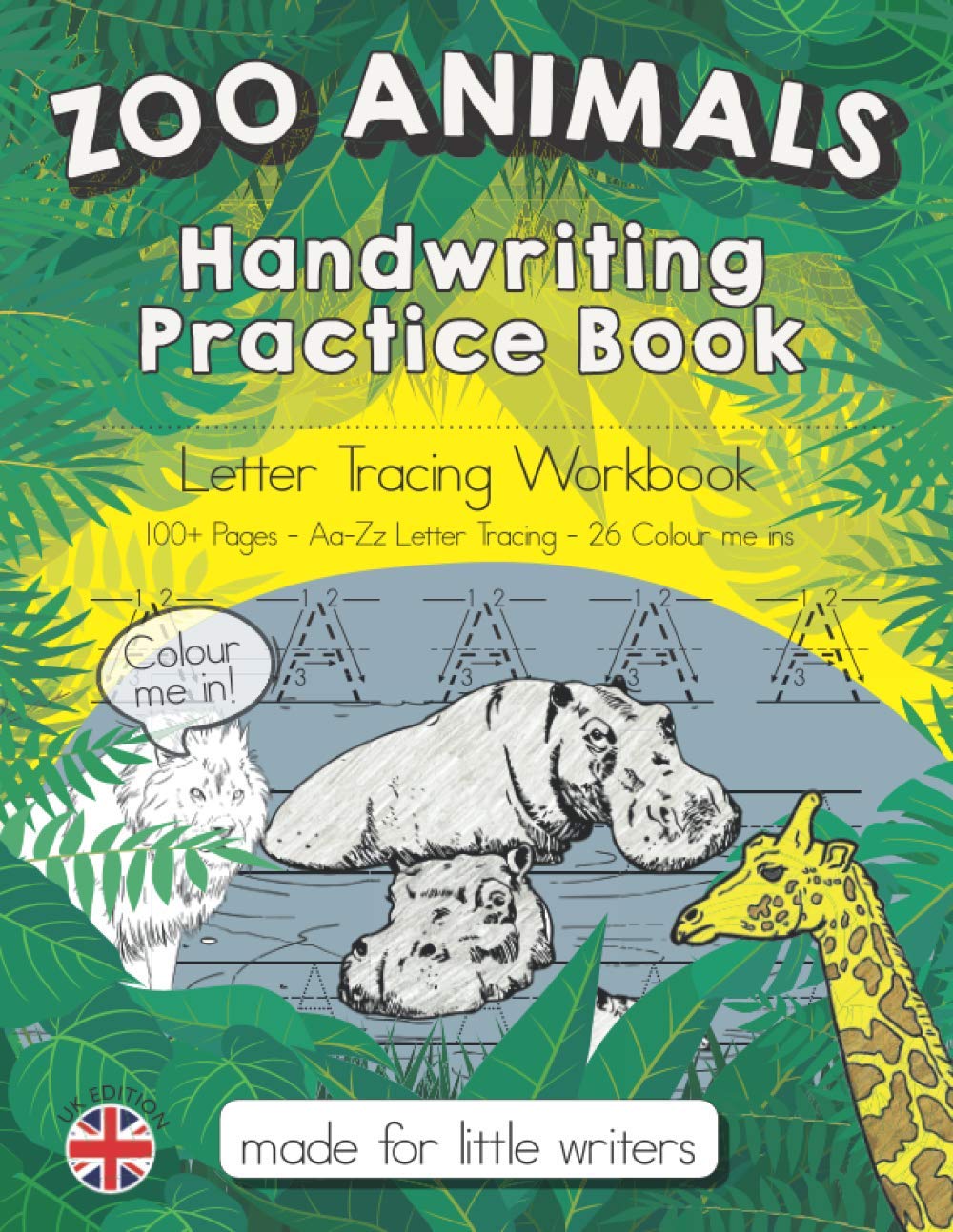 Zoo Animals Handwriting Practice Book: Letter Tracing Workbook For Reception KS1 & KS2 (Handwriting Books)