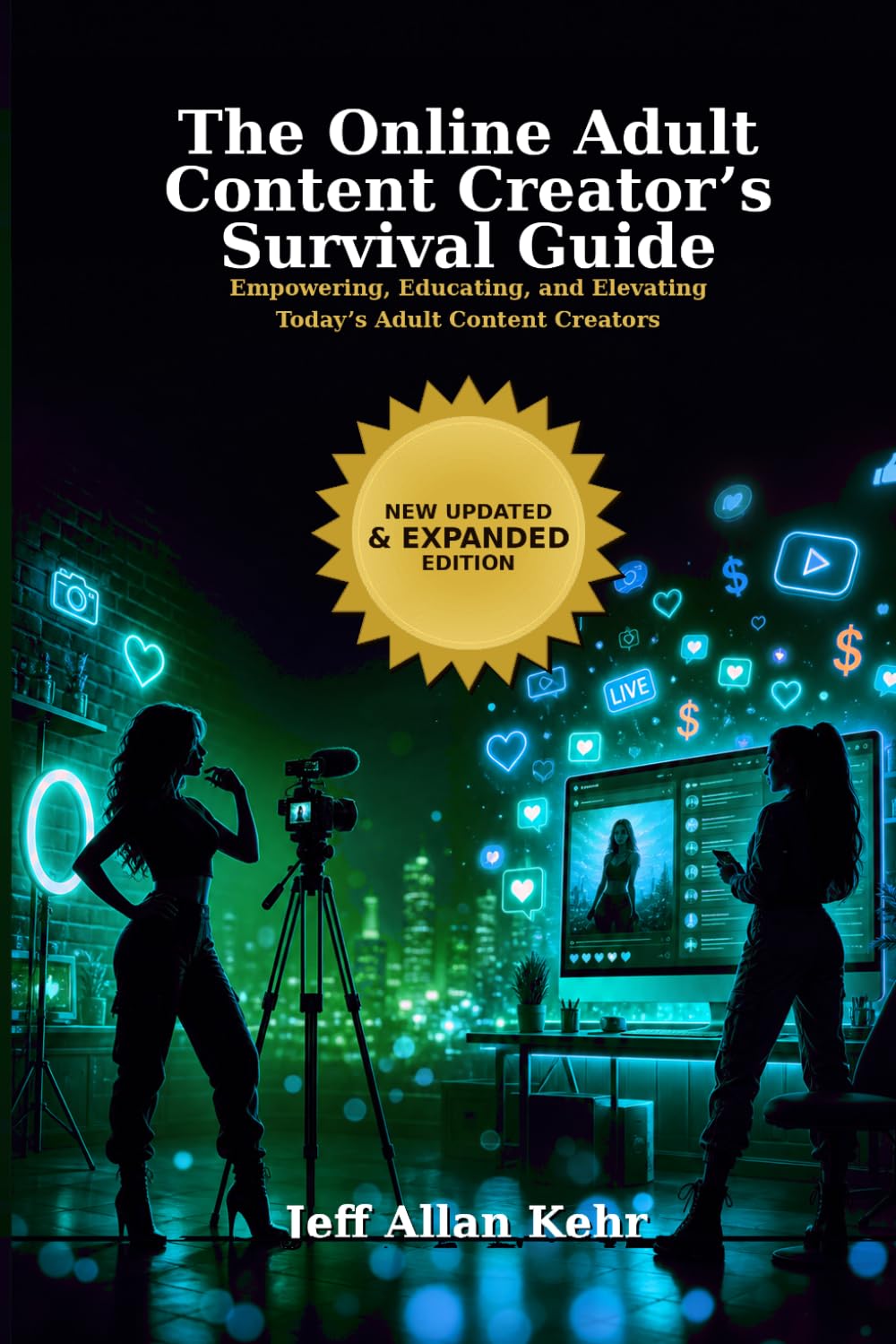 The Online Adult Content Creator’s Survival Guide: Empowering