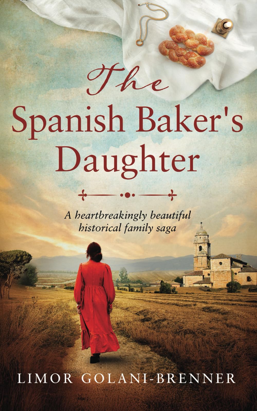 The Spanish Baker's Daughter: A heartbreakingly beautiful historical family saga