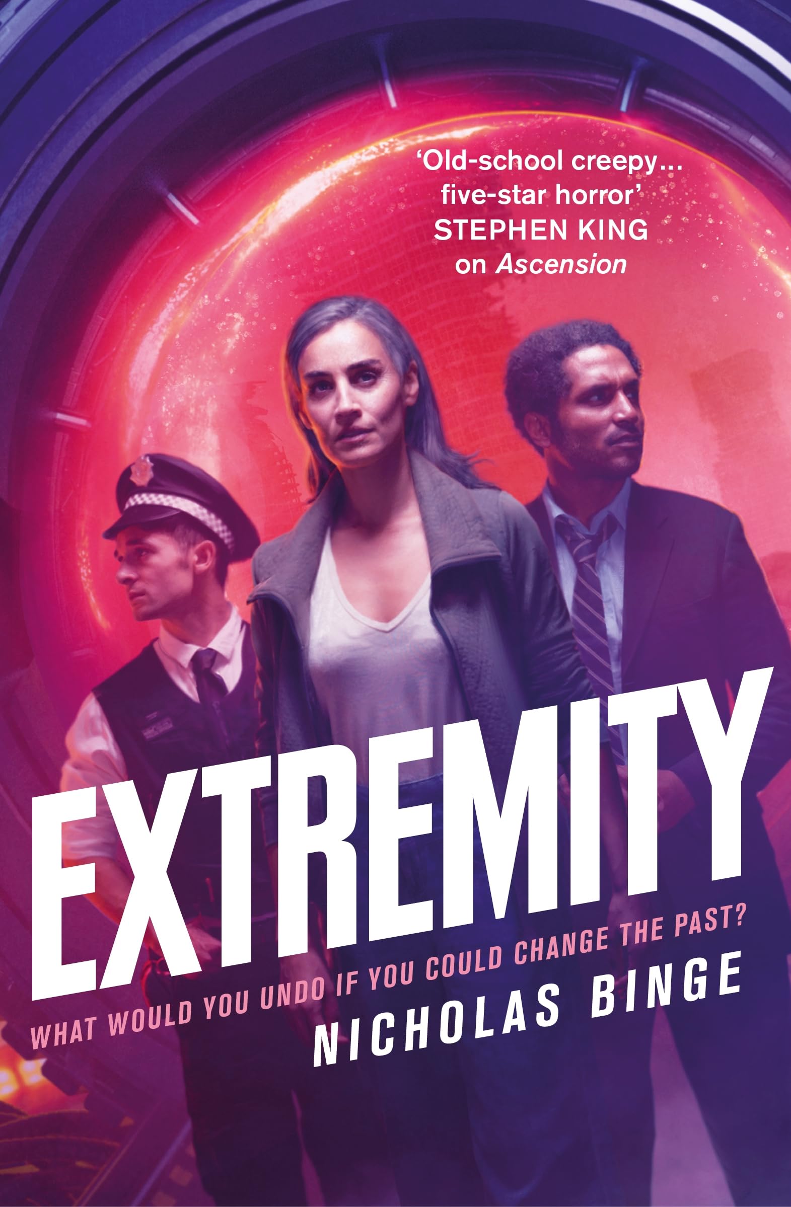 Extremity: An action-packed time travel thriller from the author of ASCENSION