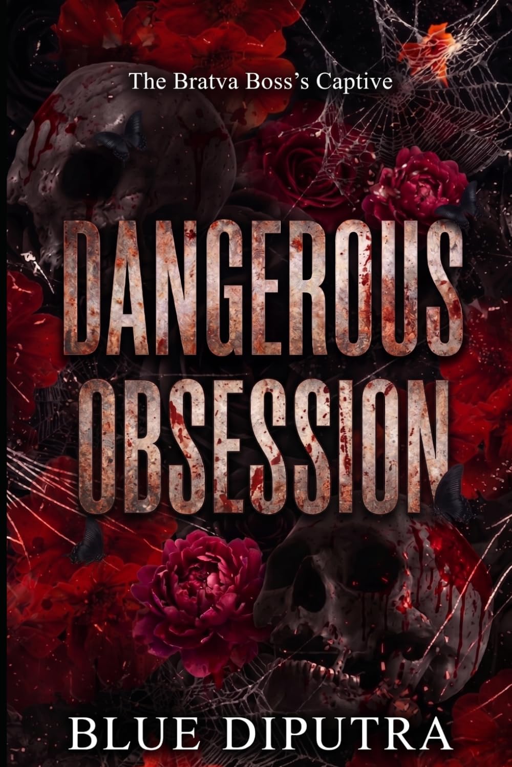 Dangerous Obsession: The Bratva Boss’s Captive