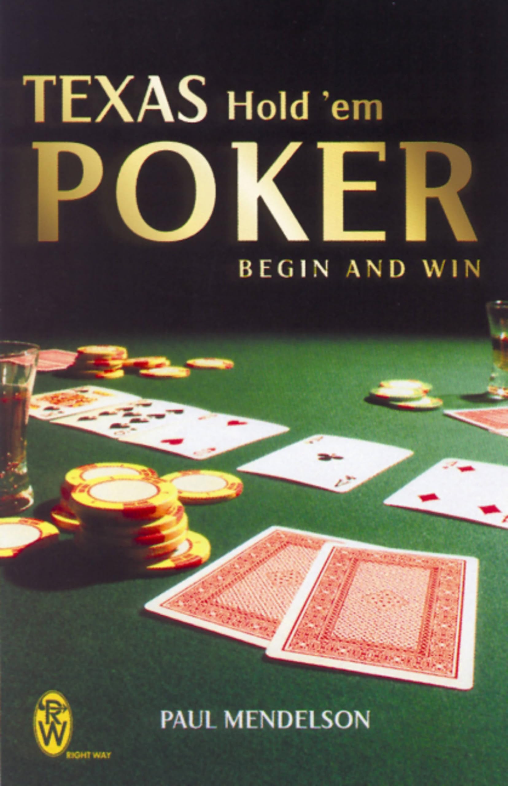Texas Hold 'Em Poker : Begin and Win