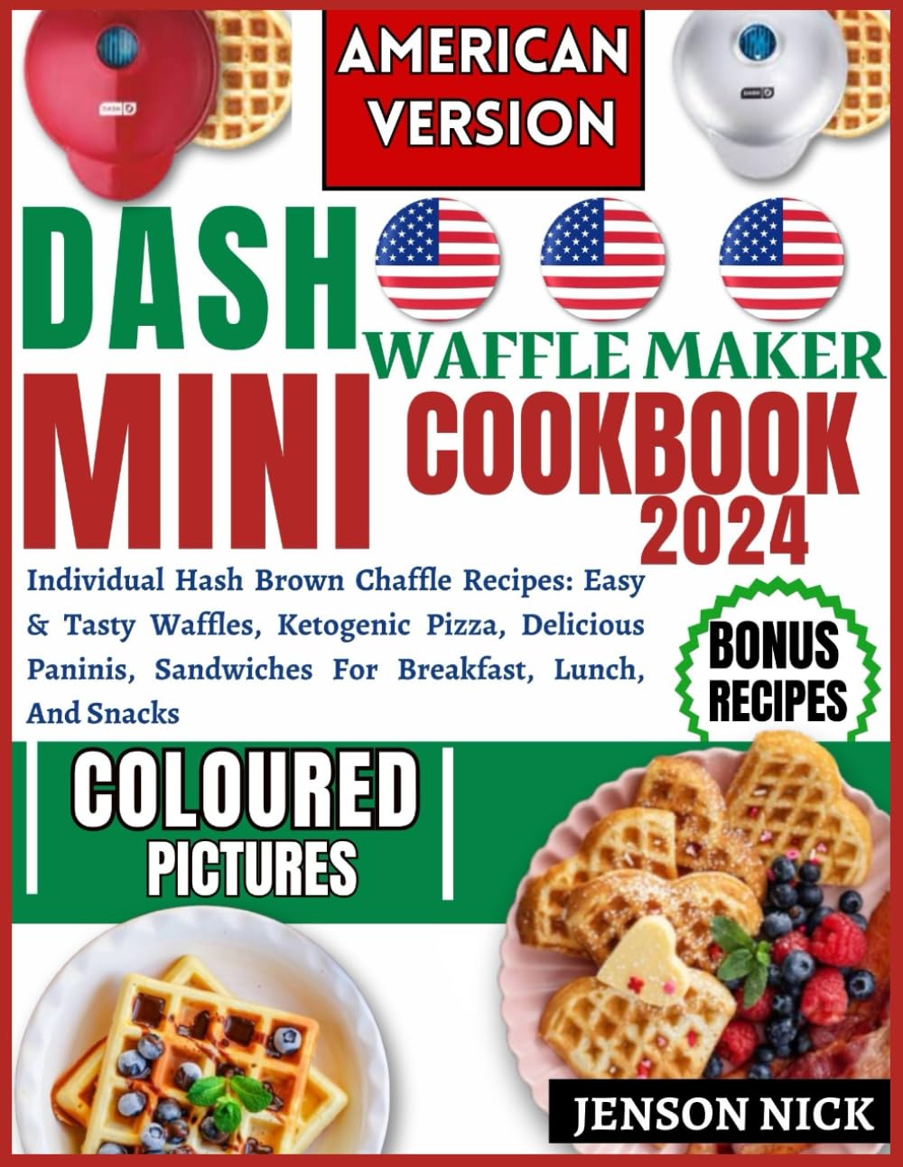 Dash Mini Waffle Maker Cookbook Individual Hash Brown Chaffle Recipes