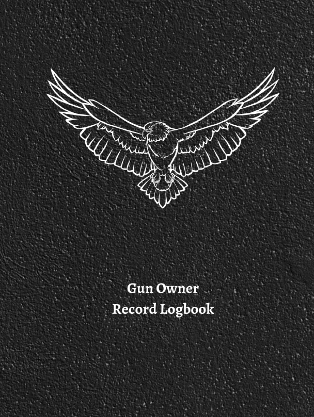 Gun Owner Record Logbook: Personal Firearm Record for Gun Collectors/ Track acquisition and Disposition, repairs, alterations and details of firearms