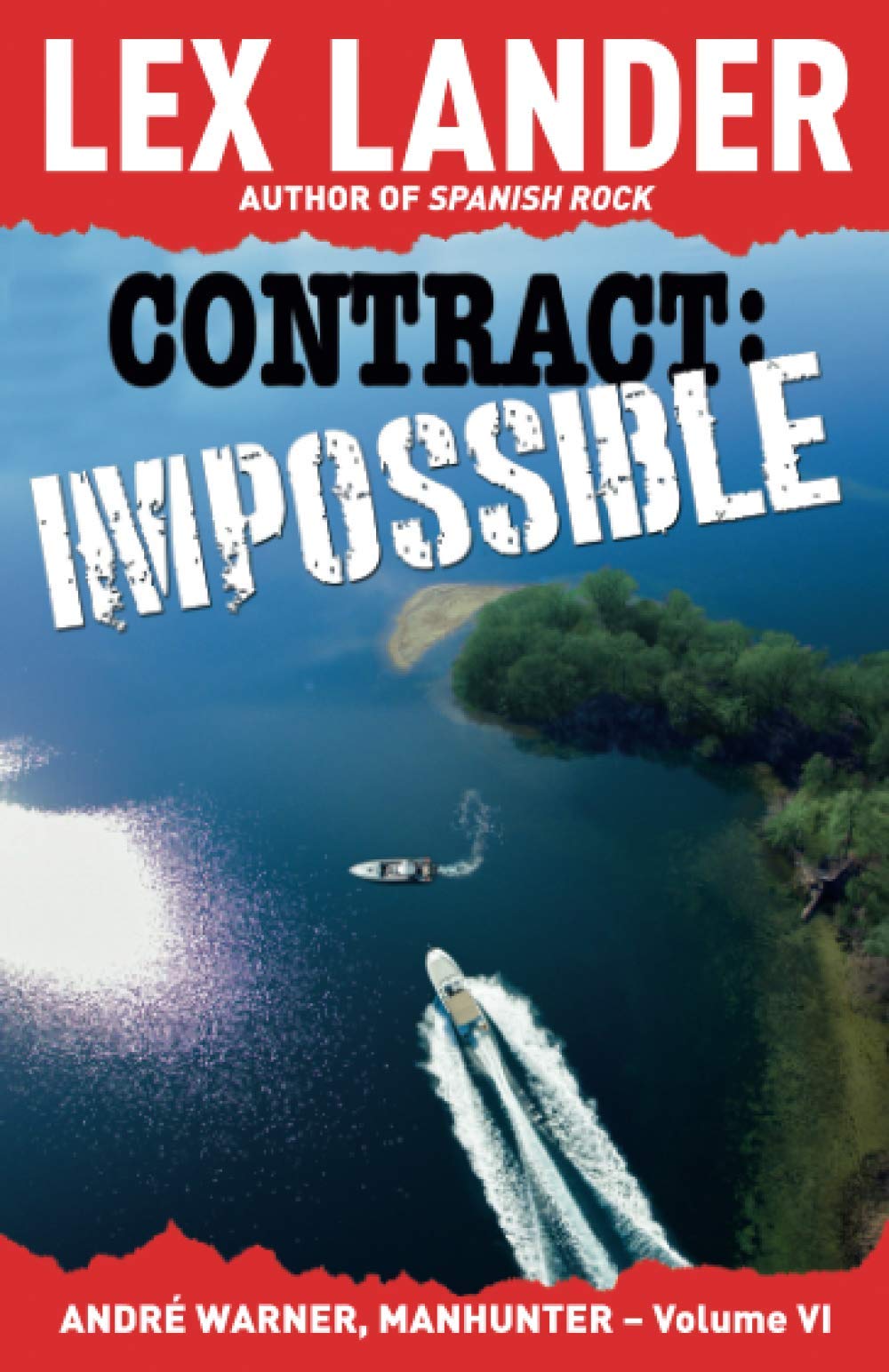 CONTRACT: IMPOSSIBLE: André Warner, Manhunter – Volume VI
