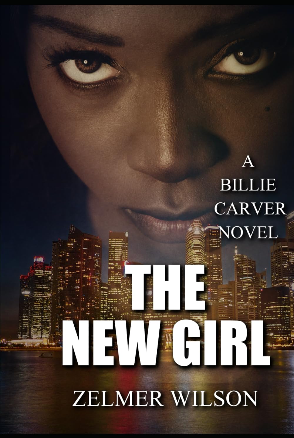 The New Girl: Billie Carver #2 (The Billie Carver Trilogy)