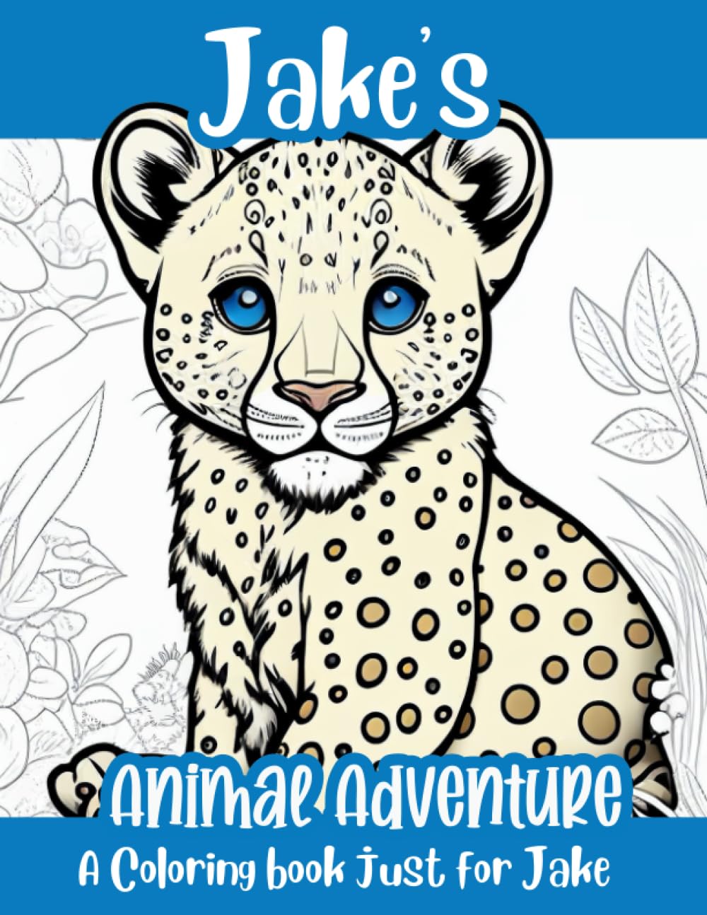 Jake's Animal Adventure Personalized Coloring Book: A coloring book just for Jake