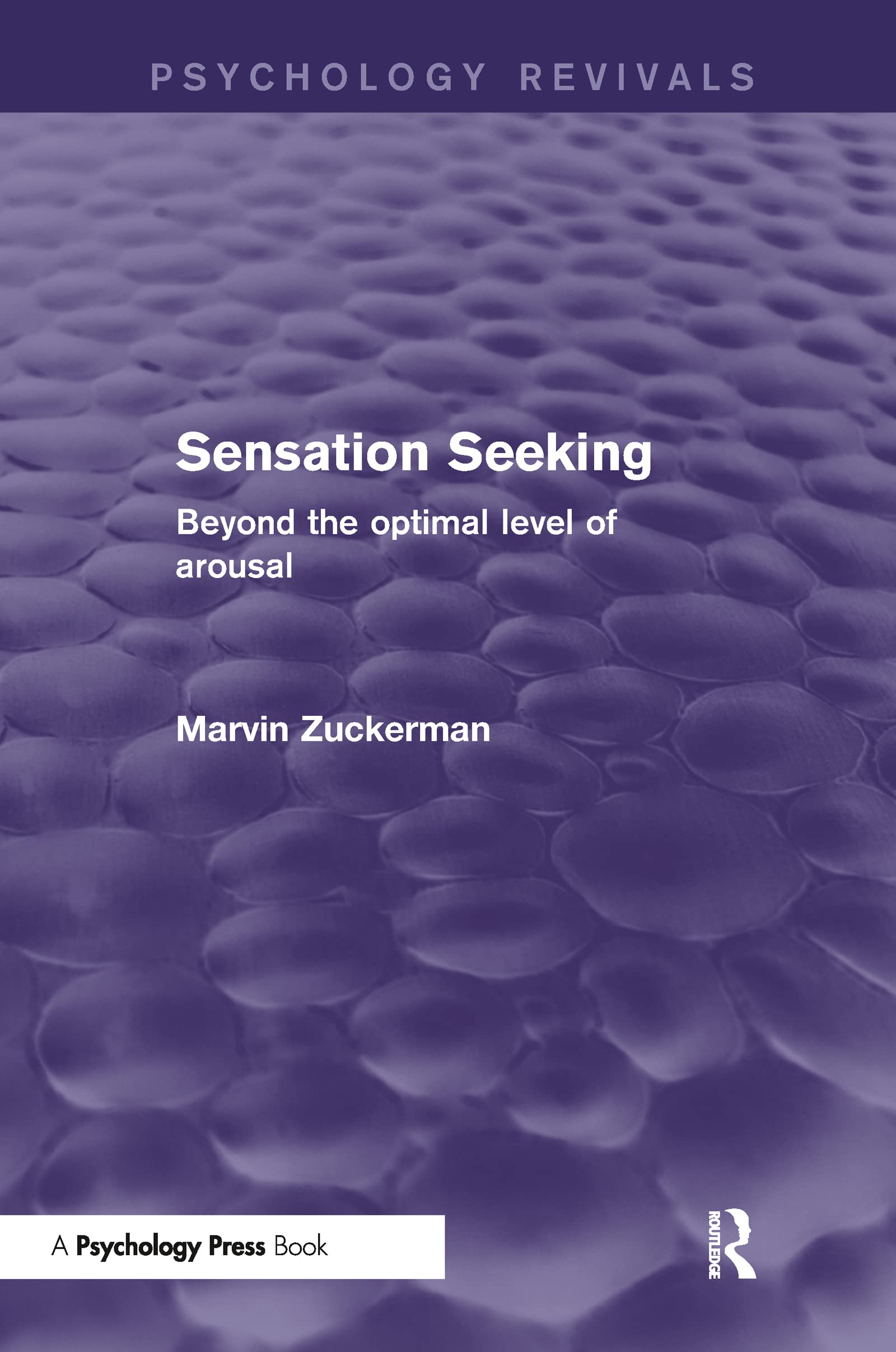 Buy Sensation Seeking: Beyond the Optimal Level of Arousal (Psychology Revivals) โ BookShops.in