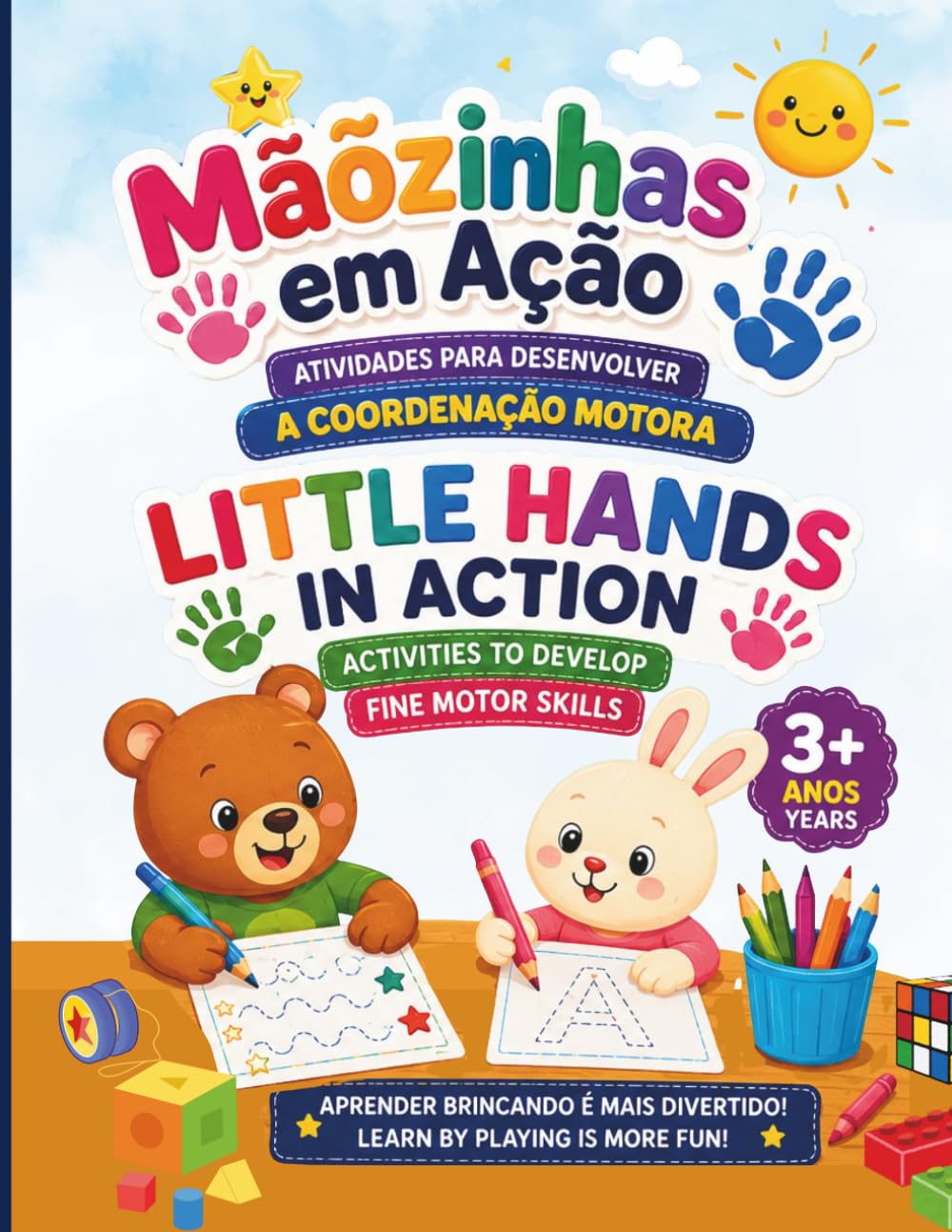 Mãozinhas em Ação/Little Hands in Action: Exercícios Práticos de Coordenação Motora/Practical Fine Motor Skills Exercises