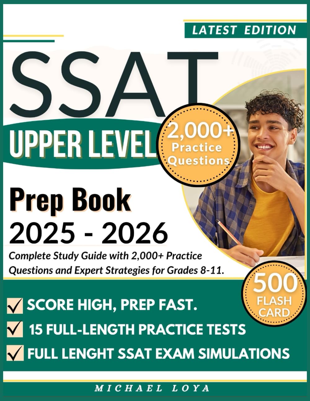 SSAT Upper Level Prep Book 2025-2026: Complete Study Guide with 2,000+ Practice Questions and Expert Strategies for Grades 8-11.