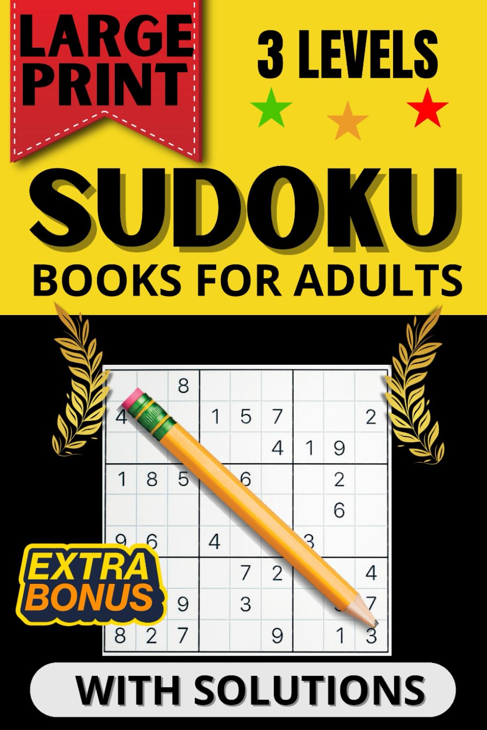 Sudoku Books for Adults Large Print: 70+ Easy to Hard Puzzles for Relaxation, Focus, and Stress-Free Brain Training for Adults and Seniors, With Solutions Included