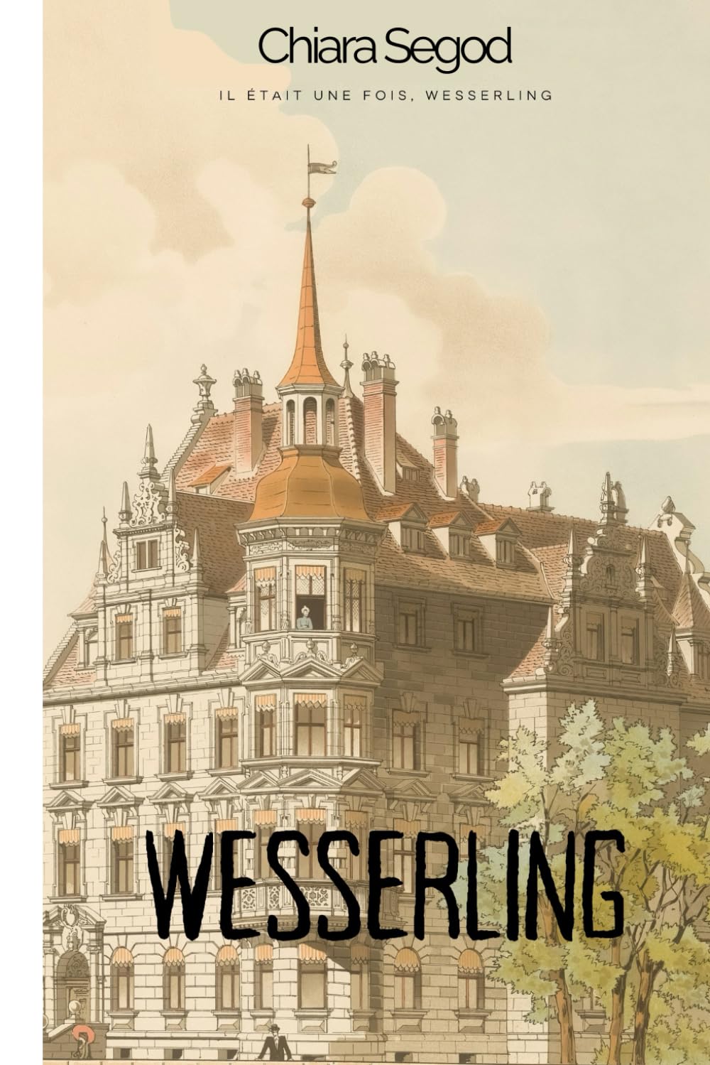 Wesserling: Il était une fois Wesserling